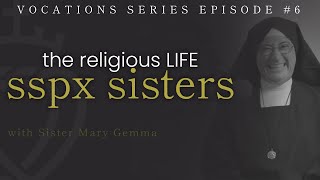 Vocations Series 6 Religious Life  SSPX Sisters [upl. by Joyann]