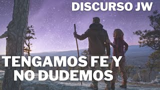 MEJORES DISCURSOS TESTIGOS DE JEHOVÁ ¿TENGAMOS FE Y NO DUDEMOS JWORG [upl. by Halian776]