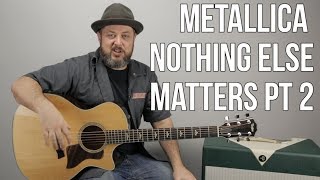 Metallica quotNothing Else Mattersquot Guitar Lesson pt 2 [upl. by Prevot]