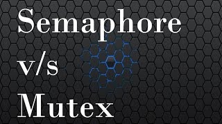 What is difference between Semaphore and Mutex [upl. by Lalitta]