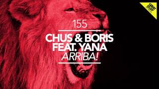 DJ Chus amp Boris feat Yana  Arriba Vocal Mix [upl. by Leinahtam]