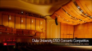 Duke University DSO Concerto Competition [upl. by Eenalem]