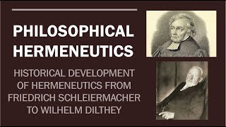 PHILOSOPHICAL HERMENEUTICS Schleiermacher amp Dilthey Part 2 [upl. by Jankell]