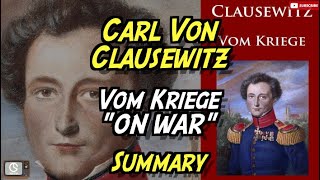 Carl Von Clausewitz  On War Vom Kriege [upl. by Annovy]