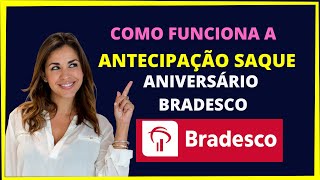 ANTECIPAÇÃO SAQUE ANIVERSÁRIO BRADESCO [upl. by Krueger]