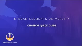 StreamElements Chatbot Overview [upl. by Hayidah]