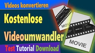 Kostenlose Video Converter Deutsch Videos umwandeln Test amp Tutorial [upl. by Feerahs]