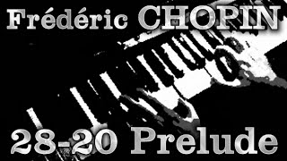 Frédéric CHOPIN Op 28 No 20 Prelude [upl. by Kyl44]