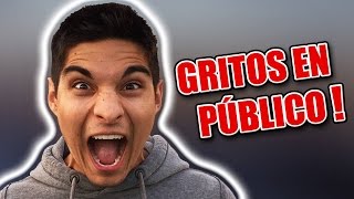 GRITOS EN PÚBLICO [upl. by Gutow462]