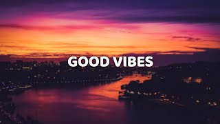 HRVY amp Matoma  Good Vibes Lyric Video [upl. by Acinomahs]