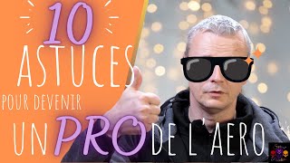 10 Astuces pour progresser à lAérographe [upl. by Akenihs]