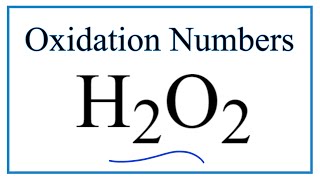 How to find the Oxidation Number for O in H2O2 Hydrogen peroxide [upl. by Issie259]