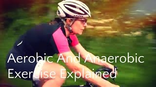 Aerobic and Anaerobic Exercise Explained [upl. by Nagek]