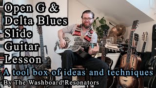 How To Play In Open G  Delta Blues  Bottleneck Slide Resonator Guitar Lesson [upl. by Ardnohsal]