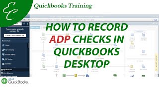 How to record ADP Checks in QuickBooks Desktop [upl. by Ihdin416]