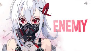 Nightcore  Enemy Lyrics [upl. by Zrike848]