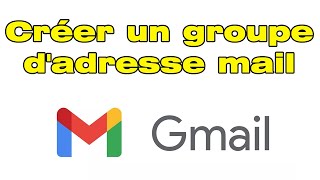 comment créer un groupe de contact sur gmail [upl. by Landri]