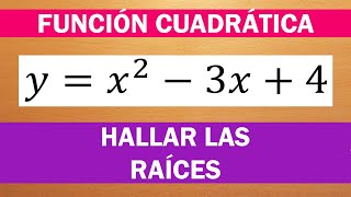 HALLAR LAS RAÍCES  FUNCIÓN CUADRÁTICA [upl. by Mccahill225]