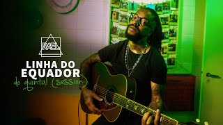 Rael  Do Quintal Session  Linha do Equador [upl. by Sayce]