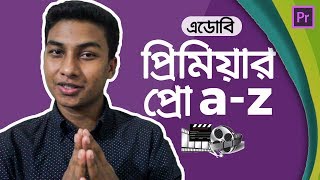 Adobe Premiere Pro  Full Video Editing Tutorial in Bangla [upl. by Alysia]