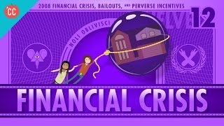 How it Happened  The 2008 Financial Crisis Crash Course Economics 12 [upl. by Nevet]