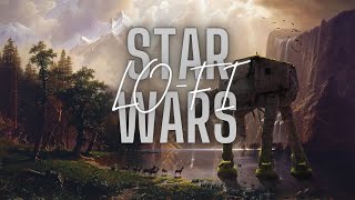 Star Wars Lofi Chill MixLofi beats to relaxstudy [upl. by Avehs]