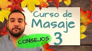 CURSO DE MASAJE 3 CĆ“MO ser un BUEN MASAJISTA [upl. by Sirois]