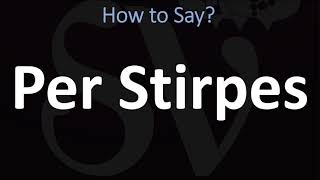 How to Pronounce Per Stirpes CORRECTLY [upl. by Atiken27]