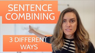 3 Different Ways to Combine Sentences  Combining Sentences [upl. by Damien]