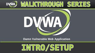 0  IntroSetup  Damn Vulnerable Web Application DVWA [upl. by Julienne696]