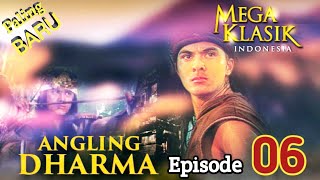 Angling Dharma Episode 6 Gerombolan Guragada [upl. by Dnomyad]