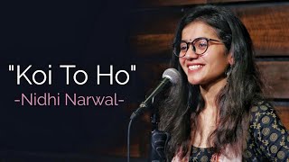 quotKoi Toh Hoquot  Nidhi Narwal  Spoken Word  Spill Poetry [upl. by Gile55]