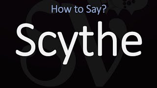 How to Pronounce Scythe CORRECTLY Meaning amp Pronunciation [upl. by Jory]