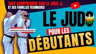 Le JUDO pour les DÉBUTANTS  tout comprendre sur le Judo et ses familles de techniques [upl. by Daveda]