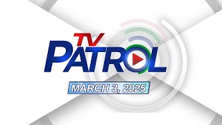 TV Patrol Livestream  March 3 2025 Full Episode Replay [upl. by Nivlad]