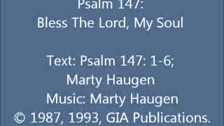 Psalm 147 Bless The Lord My Soul Haugen setting [upl. by Assenat]