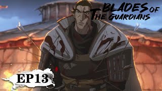 ✨Blades of the Guardians EP 13 MULTI SUB [upl. by Attenat]