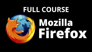 How to Use Firefox Full Tutorial [upl. by Ardnaeel]