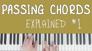 Passing Chords Explained 1 [upl. by Ggerg279]