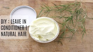 DIY Leave In Conditioner  NATURAL HAIR Curly and frizzy hair [upl. by Yenahpets378]