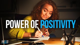 THE POWER OF POSITIVITY  Best Motivational Video For Positive Thinking [upl. by Kcirdot]