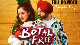 Botal Free  Jordan Sandhu  Full HD Video Ft Samreen Kaur  The Boss  Latest Punjabi Song 2020 [upl. by Richman744]