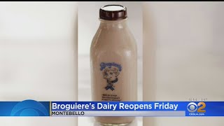 Broguiere’s Dairy In Montebello Is Reopening Its Doors [upl. by Christye457]