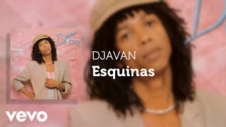 Djavan  Esquinas Áudio Oficial [upl. by Box]