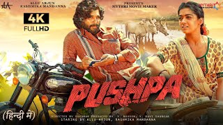 Pushpa Full Movie Hindi Dubbed HD Facts 4K  Allu Arjun  Rashmika Mandanna  Sukumar  Devi Prasad [upl. by Stormie677]