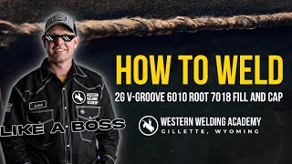 How to WELD a 2G VGroove 6010 Root 7018 Fill and Cap LIKE A BOSS [upl. by Spears383]