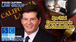 Pretrial Conferences in California Criminal Law [upl. by Acimaj]