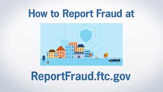 How to Report Fraud at ReportFraudftcgov  Federal Trade Commission [upl. by Nnylyar]