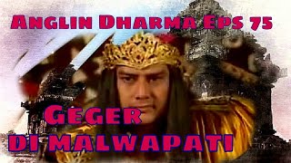 Angling Dharma Episode 75  Geger Di Malwapati [upl. by Ellemrac]