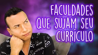 Faculdades que podem SUJAR seu currículo [upl. by Arahk700]